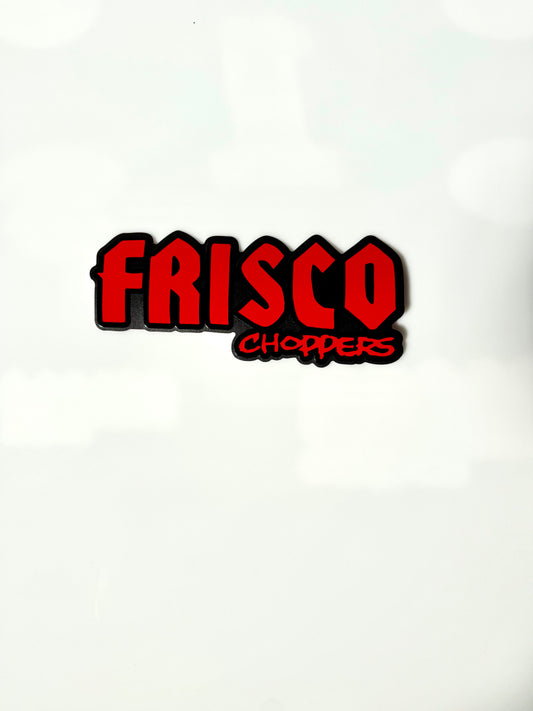Frisco Choppers    5X2” Sticker