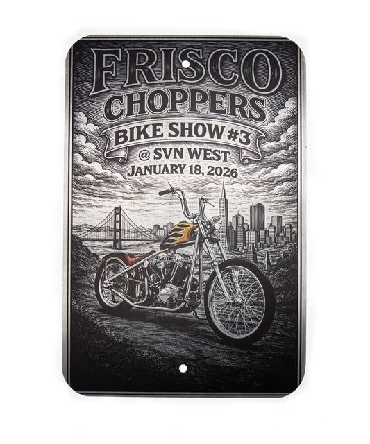 Frisco Choppers 2026 Custom Bike Show Limited and Numbered Chopper Street Signs 9 for sale